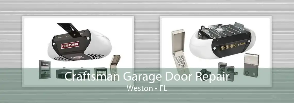 Craftsman Garage Door Repair Weston - FL