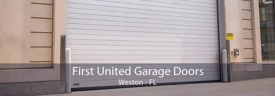 First United Garage Doors Weston - FL