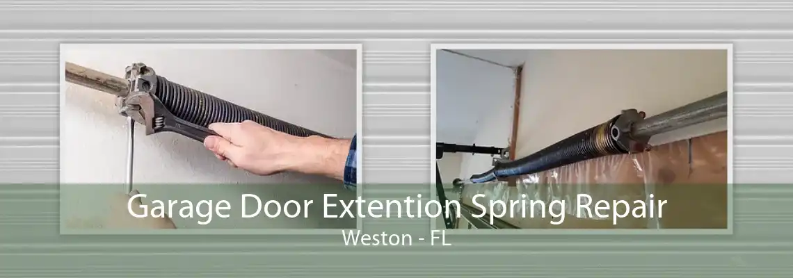 Garage Door Extention Spring Repair Weston - FL