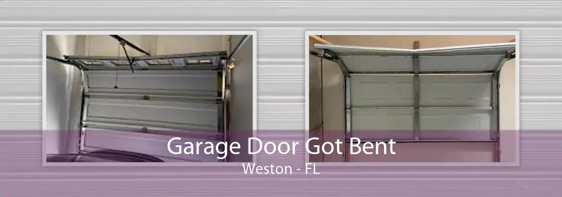 Garage Door Got Bent Weston - FL