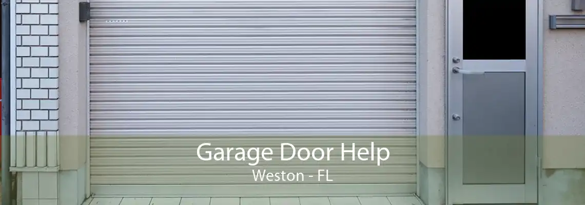Garage Door Help Weston - FL