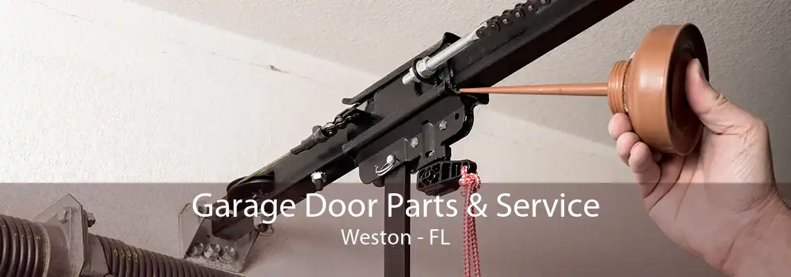 Garage Door Parts & Service Weston - FL