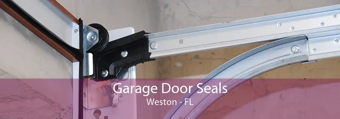 Garage Door Seals Weston - FL