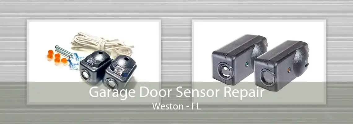 Garage Door Sensor Repair Weston - FL