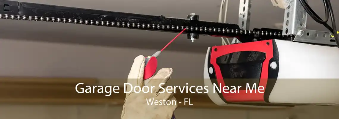 Garage Door Services Near Me Weston - FL