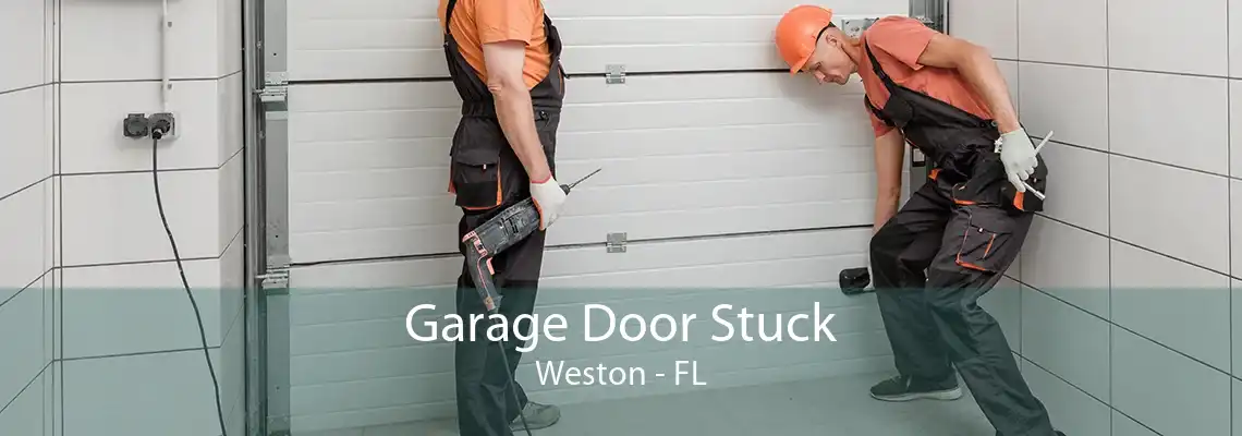 Garage Door Stuck Weston - FL