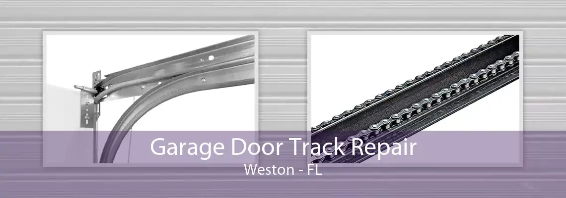 Garage Door Track Repair Weston - FL