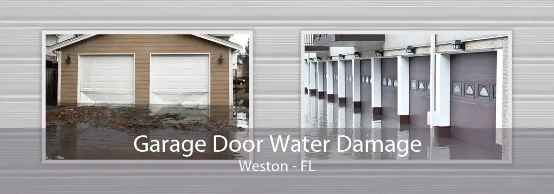 Garage Door Water Damage Weston - FL