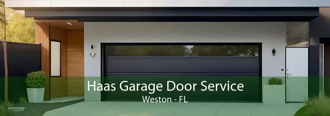 Haas Garage Door Service Weston - FL