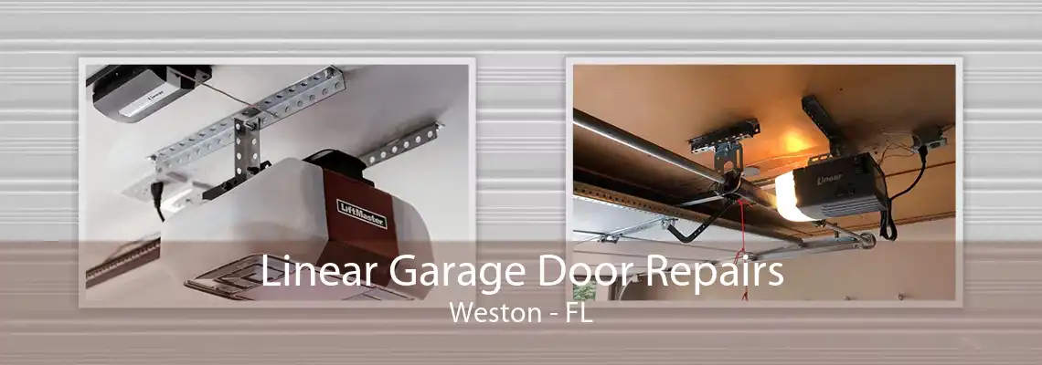 Linear Garage Door Repairs Weston - FL