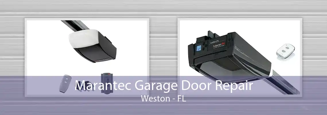Marantec Garage Door Repair Weston - FL
