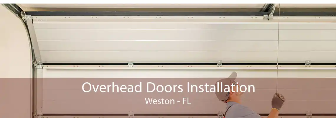 Overhead Doors Installation Weston - FL