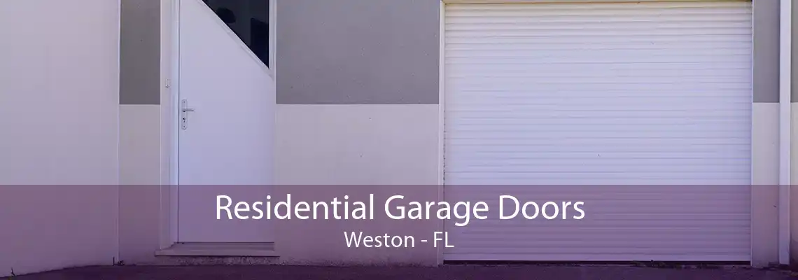 Residential Garage Doors Weston - FL