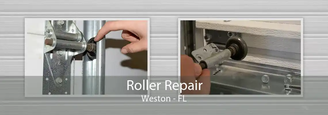 Roller Repair Weston - FL