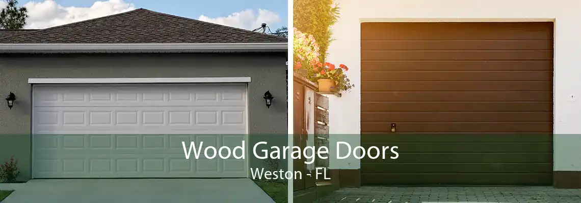 Wood Garage Doors Weston - FL